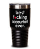 Funny Accountant Tumbler B3st F-cking Accountant Ever 30oz Stainless Steel