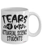 Funny Actuarial Science Professor Teacher Mug Tears Of My Actuarial Science Students Coffee Cup White