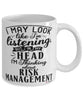 Funny Actuary Mug I May Look Like I'm Listening But In My Head I'm Thinking About Risk Management Coffee Cup White