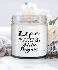 Funny Adelie Penguin  Candle Life Is Better With An Adelie Penguin 9oz Vanilla Scented Candles Soy Wax