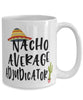 Funny Adjudicator Mug Nacho Average Adjudicator Coffee Cup 15oz White