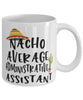 Funny Administrative Assistant Mug Nacho Average Administrative Assistant Coffee Mug 11oz White