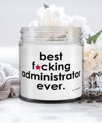 Funny Administrator Candle B3st F-cking Administrator Ever 9oz Vanilla Scented Candles Soy Wax