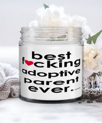 Funny Adoptive Parent Candle B3st F-cking Adoptive Parent Ever 9oz Vanilla Scented Candles Soy Wax