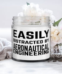 Funny Aeronautical Engineer Candle Easily Distracted By Aeronautical Engineering 9oz Vanilla Scented Candles Soy Wax