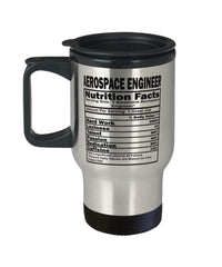 Funny Aerospace Engineer Nutrition Facts Travel Mug 14oz Stainless Steel