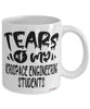 Funny Aerospace Engineering Professor Teacher Mug Tears Of My Aerospace Engineering Students Coffee Cup White