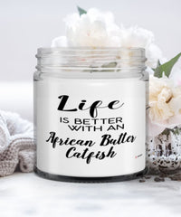 Funny African Butter Catfish Candle Life Is Better With An African Butter Catfish 9oz Vanilla Scented Candles Soy Wax