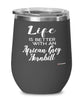 Funny African Grey Hornbill Bird Wine Glass Life Is Better With An African Grey Hornbill 12oz Stainless Steel Black