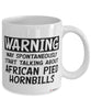 Funny African Pied Hornbill Mug Warning May Spontaneously Start Talking About African Pied Hornbills Coffee Cup White