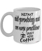 Funny AGACNP Mug Instant Adult-Gerontology Acute Care Nurse Practitioner Just Add Coffee Cup White