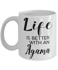 Funny Agama Lizard Mug Life Is Better With A Agama Coffee Cup 11oz 15oz White