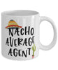 Funny Agent Mug Nacho Average Agent Coffee Mug 11oz White