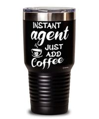 Funny Agent Tumbler Instant Agent Just Add Coffee 30oz Stainless Steel Black