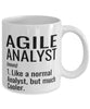 Funny Agile Analyst Mug Like A Normal Analyst But Much Cooler Coffee Cup 11oz 15oz White