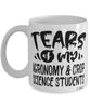 Funny Agronomy Crop Science Professor Teacher Mug Tears Of My Agronomy Crop Science Students Coffee Cup White