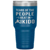 Funny Aikido Tumbler Tears of The People I beat In Aikido Laser Etched 30oz Stainless Steel Tumbler