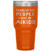 Funny Aikido Tumbler Tears of The People I beat In Aikido Laser Etched 30oz Stainless Steel Tumbler