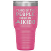 Funny Aikido Tumbler Tears of The People I beat In Aikido Laser Etched 30oz Stainless Steel Tumbler