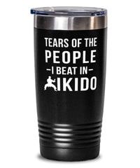 Funny Aikidoka Tumbler Tears Of The People I Beat In Aikido Tumbler 20oz Stainless Steel