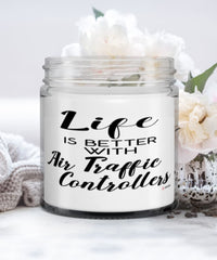 Funny Air Traffic Controller Candle Life Is Better With Air Traffic Controllers 9oz Vanilla Scented Candles Soy Wax