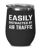 Funny Air Traffic Controller Wine Tumbler Easily Distracted By Air Traffic Stemless Wine Glass 12oz Stainless Steel