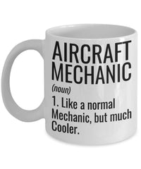 Funny Aircraft Mechanic Mug Gift Like A Normal Mechanic But Much Cooler Coffee Cup White GB