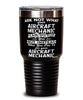 Funny Aircraft Mechanic Tumbler Ask Not What Your Aircraft Mechanic Can Do For You 30oz Stainless Steel Black