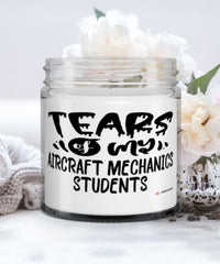 Funny Aircraft Mechanics Teacher Candle Tears Of My Aircraft Mechanics Students 9oz Vanilla Scented Candles Soy Wax