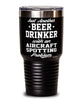 Funny Aircraft spotting Tumbler Just Another Beer Drinker With A Aircraft spotting Problem 30oz Stainless Steel Black