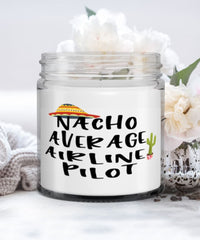 Funny Airline Pilot Candle Nacho Average Airline Pilot 9oz Vanilla Scented Candles Soy Wax