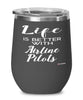 Funny Airline Pilot Wine Glass Life Is Better With Airline Pilots 12oz Stainless Steel Black