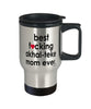 Funny Akhal-Teke Horse Travel Mug B3st F-cking Akhal-Teke Mom Ever 14oz Stainless Steel