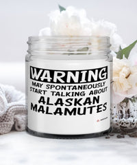 Funny Alaskan Malamute Candle Warning May Spontaneously Start Talking About Alaskan Malamutes 9oz Vanilla Scented Candles Soy Wax