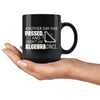 Funny Algebra Mug Another Day Has Passed And I Didnt Use 11oz Black Coffee Mugs