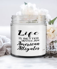 Funny American Alligator Candle Life Is Better With An American Alligator 9oz Vanilla Scented Candles Soy Wax