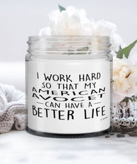 Funny American Avocet Candle I Work Hard So That My American Avocet Can Have A Better Life 9oz Vanilla Scented Candles Soy Wax