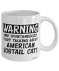 Funny American Bobtail Cat Mug Warning May Spontaneously Start Talking About American Bobtail Cats Coffee Cup White