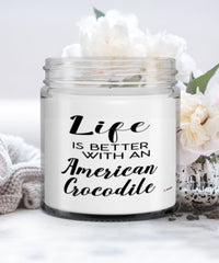 Funny American Crocodile Candle Life Is Better With An American Crocodile 9oz Vanilla Scented Candles Soy Wax