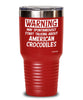 Funny American Crocodile Tumbler Warning May Spontaneously Start Talking About American Crocodiles 20oz 30oz Stainless Steel