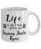 Funny American Hairless Terrier Dog Mug Life Is Better With An American Hairless Terrier Coffee Cup 11oz 15oz White