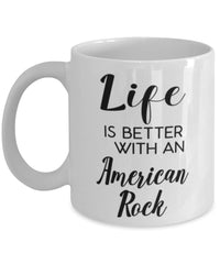 Funny American Rock Fish Mug Life Is Better With An American Rock Coffee Cup 11oz 15oz White