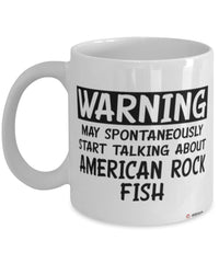 Funny American Rock Mug Warning May Spontaneously Start Talking About American Rock Fish Coffee Cup White