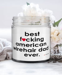 Funny American Wirehair Cat Candle B3st F-cking American Wirehair Dad Ever 9oz Vanilla Scented Candles Soy Wax