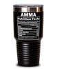 Funny Amma Nutrition Facts Tumbler 30oz Stainless Steel