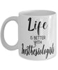 Funny Anesthesiologist Mug Life Is Better With Anesthesiologists Coffee Cup 11oz 15oz White