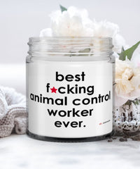 Funny Animal Control Worker Candle B3st F-cking Animal Control Worker Ever 9oz Vanilla Scented Candles Soy Wax