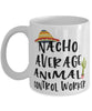 Funny Animal Control Worker Mug Nacho Average Animal Control Worker Coffee Mug 11oz White