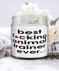 Funny Animal Trainer Candle B3st F-cking Animal Trainer Ever 9oz Vanilla Scented Candles Soy Wax