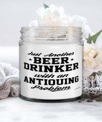 Funny Antiquary Candle Just Another Beer Drinker With A Antiquing Problem 9oz Vanilla Scented Candles Soy Wax